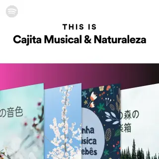 Spotify playlist cover of This is Cajita Musical y Naturaleza