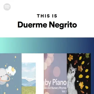 Spotify playlist cover of This is Duerme Negrito